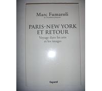 Paris-New York et retour. Voyage dans les arts et les images: Journal 2007-2008