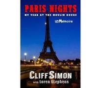 Paris Nights: My Year at the Moulin Rouge - [Version Originale] Inconnu (Auteur)