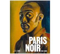 Paris Noir - 1950-2000, Circulations Artistiques Et Luttes Anticoloniales