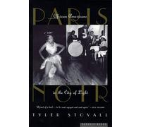 Paris Noir: African Americans in the City of Light