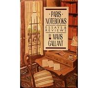 Paris Notebooks: Essays & Reviews