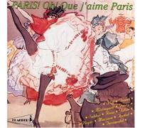 Paris! Oh! Que J'aime Paris! - Oh Que J'aime Paris