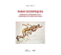 Paris Olympiques - Barrages Littéraires (1924) Chroniques Intercalées (2024)