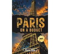 Paris on a Budget 2026: Affordable Hotels, Cheap Eats, Free Attractions & Stress-Free Paris Itineraries for First-Time Visitors