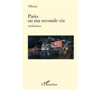 Paris ou ma seconde vie Albana (Auteur)