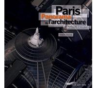 Paris - Panorama De L'architecture De L'antiquité À Nos Jours