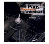 Paris - Panorama De L'architecture De L'antiquité À Nos Jours