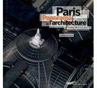 Paris - panorama de l'architecture Panorama de l'architecture - Simon Texier - Parigramme Eds - relié - Beau livre