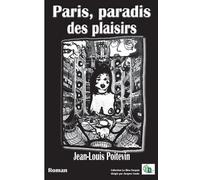 Paris, Paradis Des Plaisirs