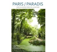 PARIS PARADIS: Vers un grand Paris de la Nature
