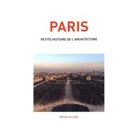 Paris: Petite histoire de l'architecture