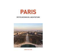 Paris, petite histoire de l'architecture - Félicien Carli - Cardo Editions Du - relié - Monographie
