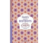 Paris petits bitrots des grands chefs - LES 100 MEILLEURES ADRESSES
