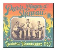 Paris, Plages D'hawaii : Guitares Hawaiiennes 1930