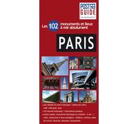 Paris poster guide plastifie Les 102 monuments et lieux à voir absolument - Alexandre Bertrand - Archicity - broché - Guide
