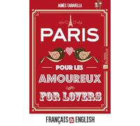 Paris pour les amoureux - Paris for lovers