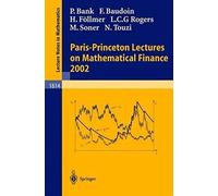 Paris-Princeton Lectures On Mathematical Finance 2002