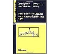 Paris-Princeton Lectures On Mathematical Finance: 2003