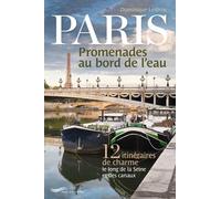 Paris, promenades au bord de l'eau