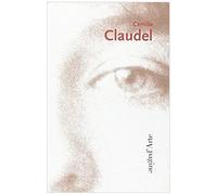 Camille Claudel: 1864-1943
