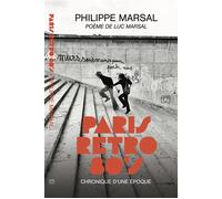 Paris Retro 80's - Philippe Marsal - Street Photography France - broché - Beau livre
