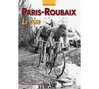Paris-Roubaix - Le dico - Pascal Sergent - Nouvelles Editions Sutton - broché - Dictionnaire et encyclopédie