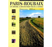 Paris-Roubaix. Un mythe à découvrir toute l'année