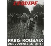 Paris-Roubaix: Une journée en Enfer