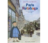 Paris Rutabaga: Souvenirs d'enfance 1939-1945