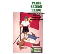 Paris-Saigon-Hanoi Philippe Devillers (Auteur)