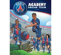 Paris Saint-Germain Academy Dream Team – Intégrale T01 à T02 – Soleil