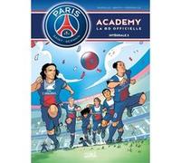 Mathieu Mariolle – Paris Saint-Germain Academy : Intégrale T03 à T04 – Bento – Cartonné