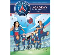 Mathieu Mariolle – Paris Saint-Germain Academy : Intégrale T03 à T04 – Bento – Cartonné