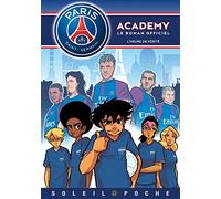 Psg Academy - L'heure De Vérité