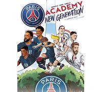 Paris Saint-Germain Academy New Generation T02 Un pour tous - Mathieu Mariolle - Soleil - cartonné - Bande dessinée jeunesse