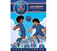 Paris Saint-Germain Academy – Tome 9 : Nouvelle saison – Soleil