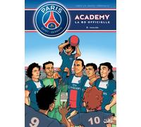 Psg Academy Tome 2 - Rivalités