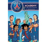 PSG Academy - tome 05 Destination New York ! - Mathieu Mariolle - Soleil - cartonné - Bande dessinée jeunesse