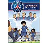 Paris Saint-Germain Academy T07 En route vers la finale - Mathieu Mariolle - Soleil - cartonné - Bande dessinée jeunesse