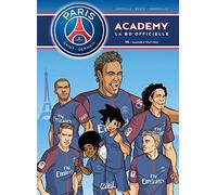 Paris Saint-Germain Academy T10: Gagner à tout prix