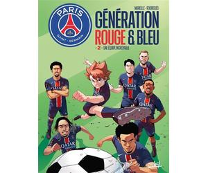 Paris Saint-Germain : Génération rouge et bleue T02 Une équipe incroyable - Mathieu Mariolle - Soleil - cartonné - Bande dessinée jeunesse