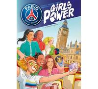 Mathieu Mariolle – Paris Saint-Germain : Girls Power – Tome 2 London Calling