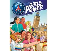 Mathieu Mariolle – Paris Saint-Germain : Girls Power – Tome 2 London Calling
