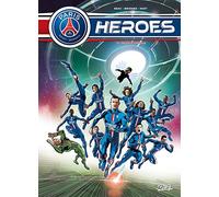 Paris Saint-Germain Heroes T01: Menace capitale