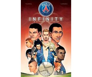 Paris Saint-Germain Infinity T02: Le Tournoi des champions