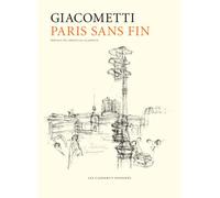 Paris sans fin - Alberto Giacometti - Les Cahiers Dessines - relié - Beau livre