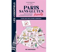 Paris sans gluten: Guide des meilleures adresses