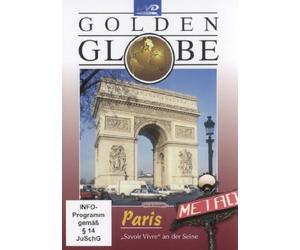 Paris - "Savoir Vivre" an der Seine - Golden Globe