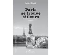 Paris se trouve ailleurs