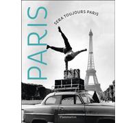 Paris sera toujours Paris Collectif (Auteur)
